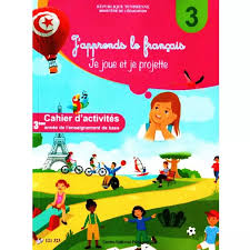 J'APPRENDS LE FRANCAIS 3EME CAHIER D'ACTIVITES